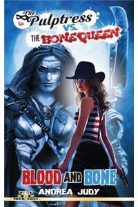 The Pulptress Versus The Bone Queen