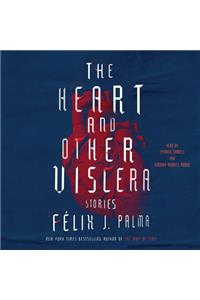 Heart and Other Viscera