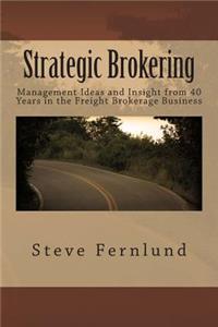 Strategic Brokering
