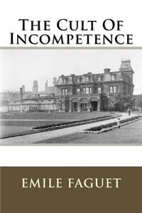 Cult Of Incompetence