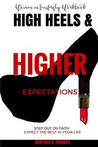 High Heels and Higher Expectations