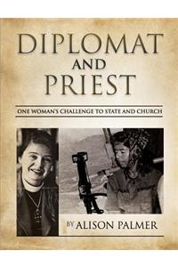 Diplomat and Priest: One Woman's Challenge to State and Church