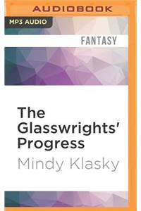 Glasswrights' Progress