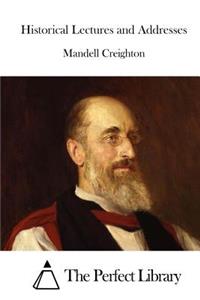 Historical Lectures and Addresses