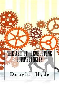 The Art Of Developing Competencies