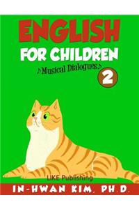 English for Children Musical Dialogues Book 2