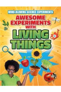 Awesome Experiments with Living Things