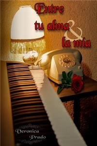 Entre tu alma y la mia