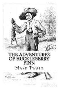 The Adventures of Huckleberry Finn