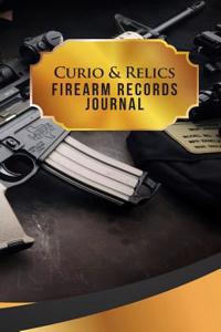 Curio & Relics Firearm Records Journal: 50 Pages, 5.5 X 8.5 Scope Tactical 7.62 NATO