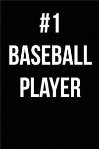 #1 Baseball Player: Blank Lined Journal