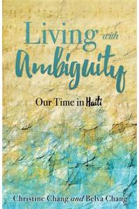 Living With Ambiguity