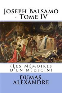 Joseph Balsamo - Tome IV