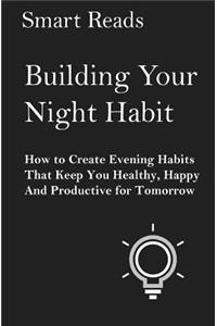 Building Your Night Habit