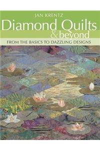 Diamond Quilts & Beyond. from the Basics to Dazzling Designs - Print on Demand Edition