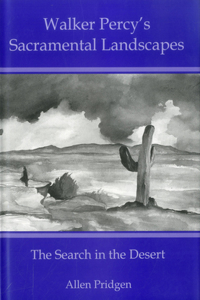 Walker Percy's Sacramental Landscapes