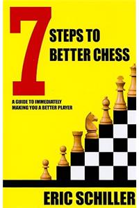7 Steps to Better Chess