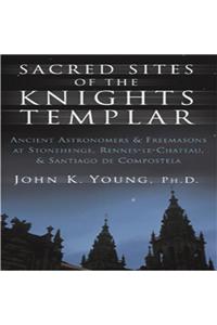 Sacred Sites of the Knights Templar