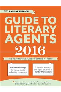 Guide to Literary Agents: The Most Trusted Guide to Getting Published