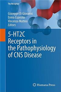 5-HT2c Receptors in the Pathophysiology of CNS Disease