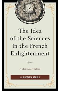 The Idea of the Sciences in the French Enlightenment