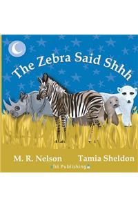 Zebra Said Shhh