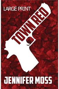 Town Red Large Print