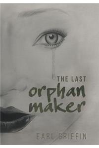 The Last Orphan Maker