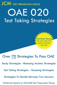 OAE 020 Test Taking Strategies