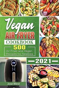 Vegan Air Fryer Cookbook 2021