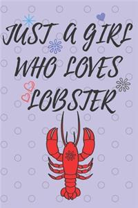 Just A Girl Who Loves LOBSTERs