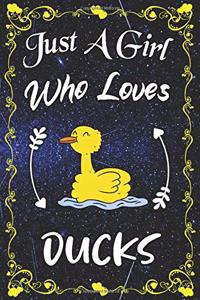 Just A Girl Who Loves Ducks