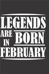 Legends Are Born In February