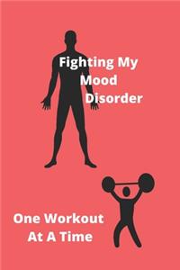 Fighting My Mood Disorder One Workout At A Time