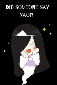 Did Someone Say Yaoi?