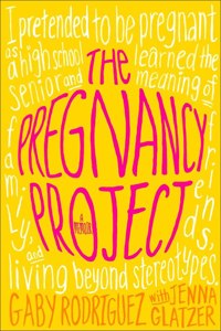 Pregnancy Project: A Memoir