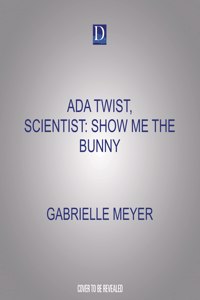 ADA Twist, Scientist: Show Me the Bunny