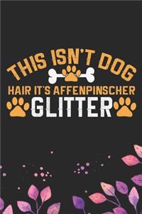This Isn't Dog Hair It's Affenpinscher Glitter