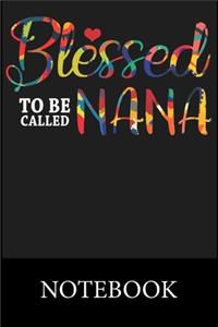 Blessed To Be Called Nana Notebook