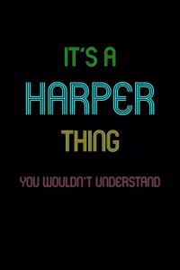 It's A Harper Thing, You Wouldn't Understand