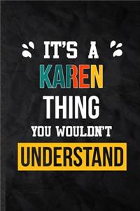 It's a Karen Thing You Wouldn't Understand