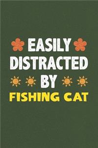 Easily Distracted By Fishing Cat