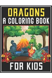 Dragons A Coloring Book for Kids