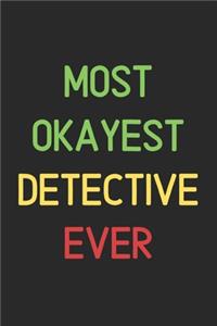 Most Okayest Detective Ever