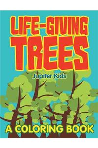 Life-Giving Trees (A Coloring Book)