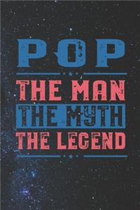 Pop The Man The Myth The Legend