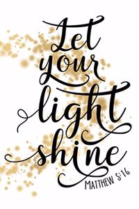 Let Your Light Shine Matthew 5