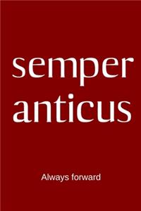 semper anticus - Always forward