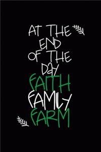 At The End Of The Day Faith Family Farm