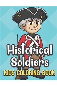 Historical Soldiers Kids Coloring Book